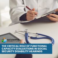 The Critical Role of Functional Capacity Evaluations in Social Security Disability Hearings